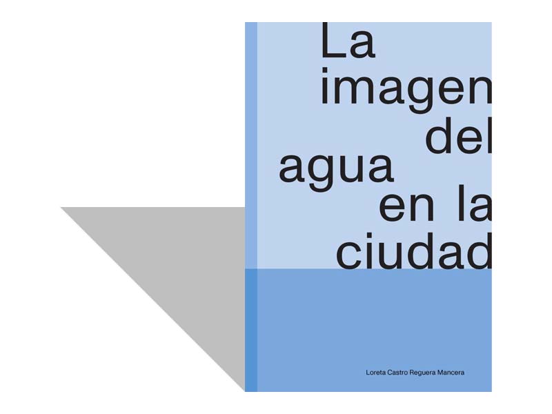 Prólogo a La imagen del agua en la ciudad